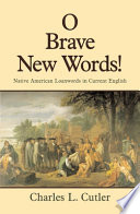 O brave new words! : Native American loanwords in current English