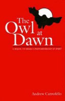 The owl at dawn : a sequel to Hegel's Phenomenology of spirit /