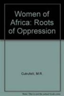 Women of Africa : roots of oppression /