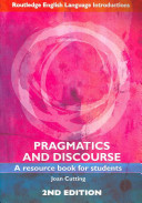 Pragmatics and discourse : a resource book for students /