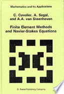 Finite element methods and Navier-Stokes equations /