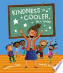 Kindness is cooler, Mrs. Ruler /