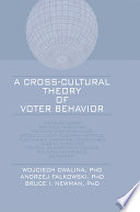 A cross-cultural theory of voter behavior /
