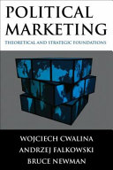 Political marketing : theoretical and strategic foundations /