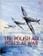 The Polish Air Force at war : the official history /