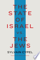 The state of Israel vs. the Jews /