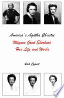 America's Agatha Christie : Mignon Good Eberhart, her life and works /