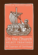 On the church : select treatises /