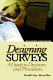Designing surveys : a guide to decisions and procedures /