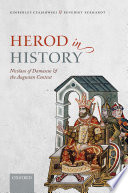 Herod in history : Nicolaus of Damascus and the Augustan context /
