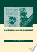 Statistics for mining engineering /