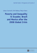 Poverty and inequality in Ecuador, Brazil and Mexico after the 2008 global crisis /