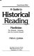 A guide to historical reading : nonfiction for schools, libraries, and the general reader /