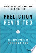 Prediction revisited : the importance of observation /