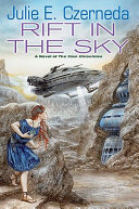 Rift in the sky : a novel of the Clan chronicles /