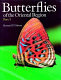 Butterflies of the Oriental region /