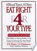 The individualized diet solution to staying healthy, living longer & achieving your ideal weight /