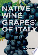 Native wine grapes of Italy /