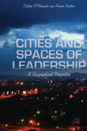 Cities and spaces of leadership : a geographical perspective /