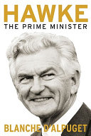 Hawke : the prime minister /