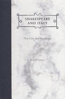 Shakespeare and Italy : the city and the stage /