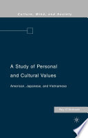 A Study of Personal and Cultural Values : American, Japanese, and Vietnamese /