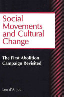 Social movements and cultural change : the first abolition campaign revisited /