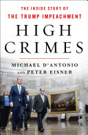 High crimes : the corruption, impunity, and impeachment of Donald Trump /