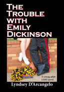 The trouble with Emily Dickinson /