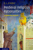 Medieval religious rationalities : a Weberian analysis /