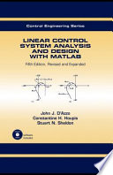 Linear control system analysis and design with MATLAB /