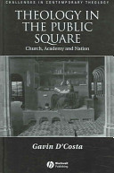 Theology in the public square : church, academy and nation /