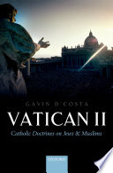 Vatican II : Catholic doctrines on Jews and Muslims /