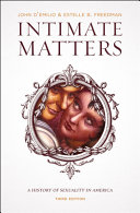 Intimate matters : a history of sexuality in America /