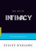 The art of intimacy : the space between /