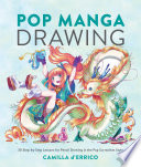 Pop manga drawing : 30 step-by-step lessons for pencil drawing in the pop surrealism style /