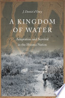 A kingdom of water : adaptation and survival in the Houma Nation /