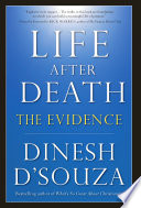 Life after death : the evidence /