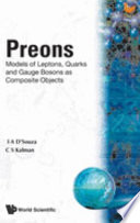 Preons : models of leptons, quarks and gauge bosons as composite objects /