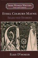 ETHEL COLBURN MAYNE : selected stories.