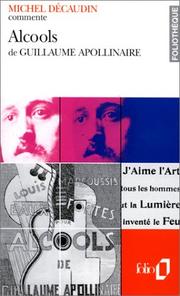 Alcools de Guillaume Apollinaire /