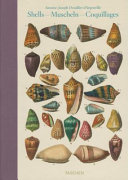 Shells = Muscheln = Coquillages : Conchology, or The natural history of sea, freshwater, terrestrial and fossil shells /