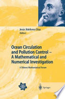 Ocean Circulation and Pollution Control -- A Mathematical and Numerical Investigation : a Diderot Mathematical Forum /