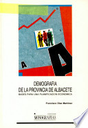 Demografía de la provincia de Albacete : bases para una planificación económica /