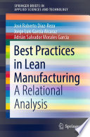 Best Practices in Lean Manufacturing : A Relational Analysis  /