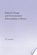 Political change and environmental policymaking in Mexico /
