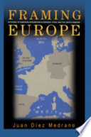 Framing Europe : attitudes to European integration in Germany, Spain, and the United Kingdom /