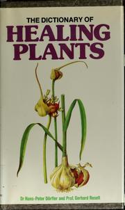 The dictionary of healing plants /