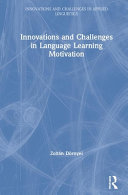 Innovations and challenges in language learning motivation /