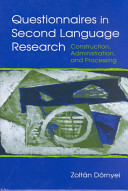 Questionnaires in second language research : construction, administration, and processing /